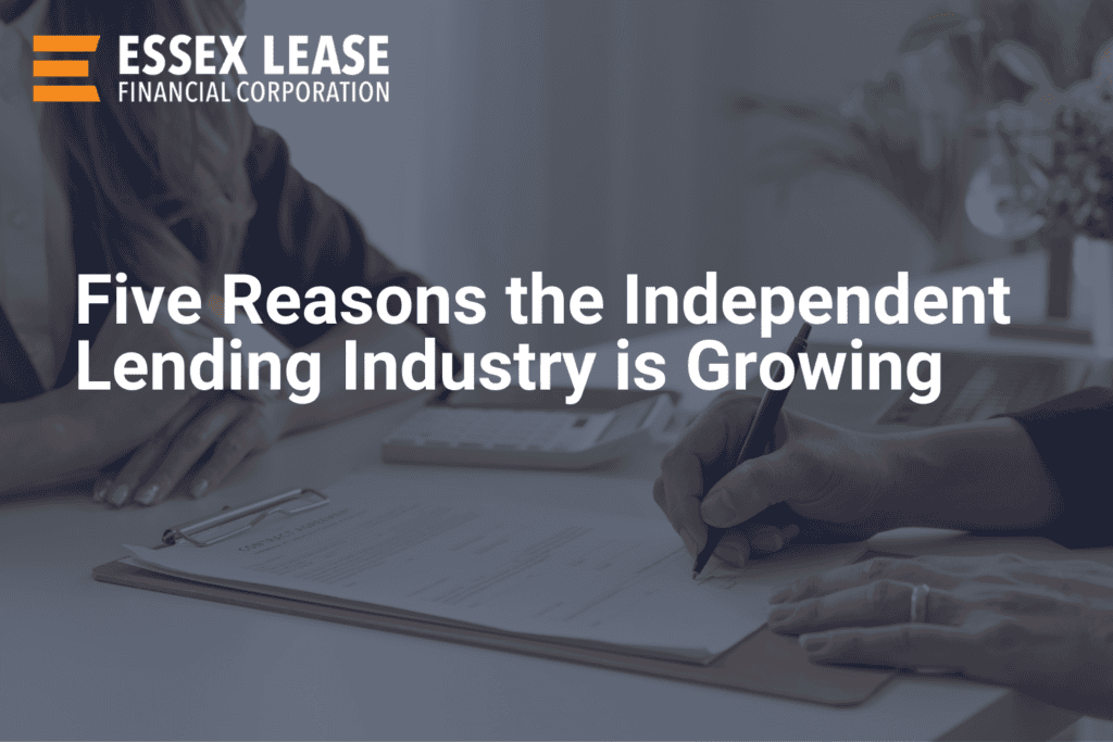 FiveReasonstheIndependentLendingIndustryisGrowing